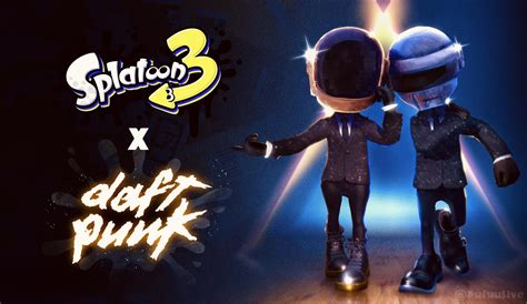 Splatoon 3 daft punk It is used on the wiki only in the belief that the information the file portrays is designed to be an accompaniment to playing the game or media, and its use here will not: Detract from